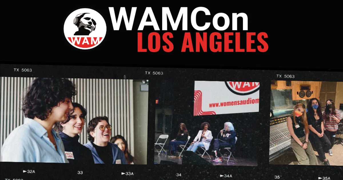 Women’s Audio Mission Announces WAMCon 2025 (Discount Code!)