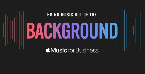Bring music out of the background with Apple Music for Business promoting music visibility in professional environments and l