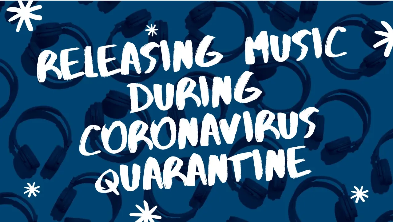 Releasing music during coronavirus quarantine with headphones in the background, highlighting challenges and opportunities fo