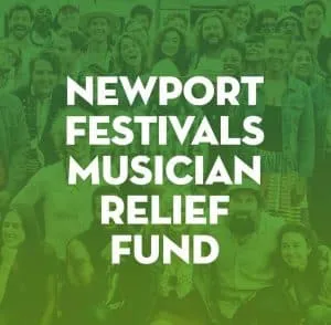 A diverse group of musicians and community members supporting the Newport Festivals Musician Relief Fund for artist aid and m