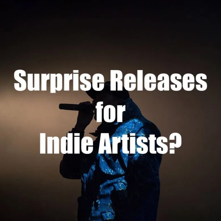 Surprise releases for indie artists, music industry news, independent musician promotions, artist marketing strategies, Hypeb