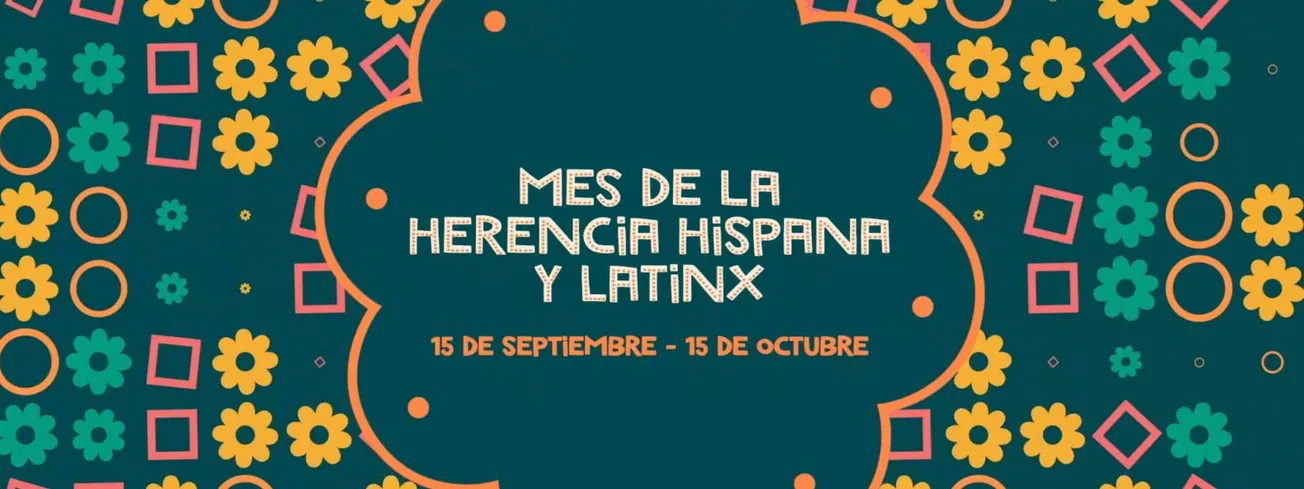 Celebration poster for Hispanic and LatinX Heritage Month, featuring colorful flowers and geometric shapes, highlighting cult