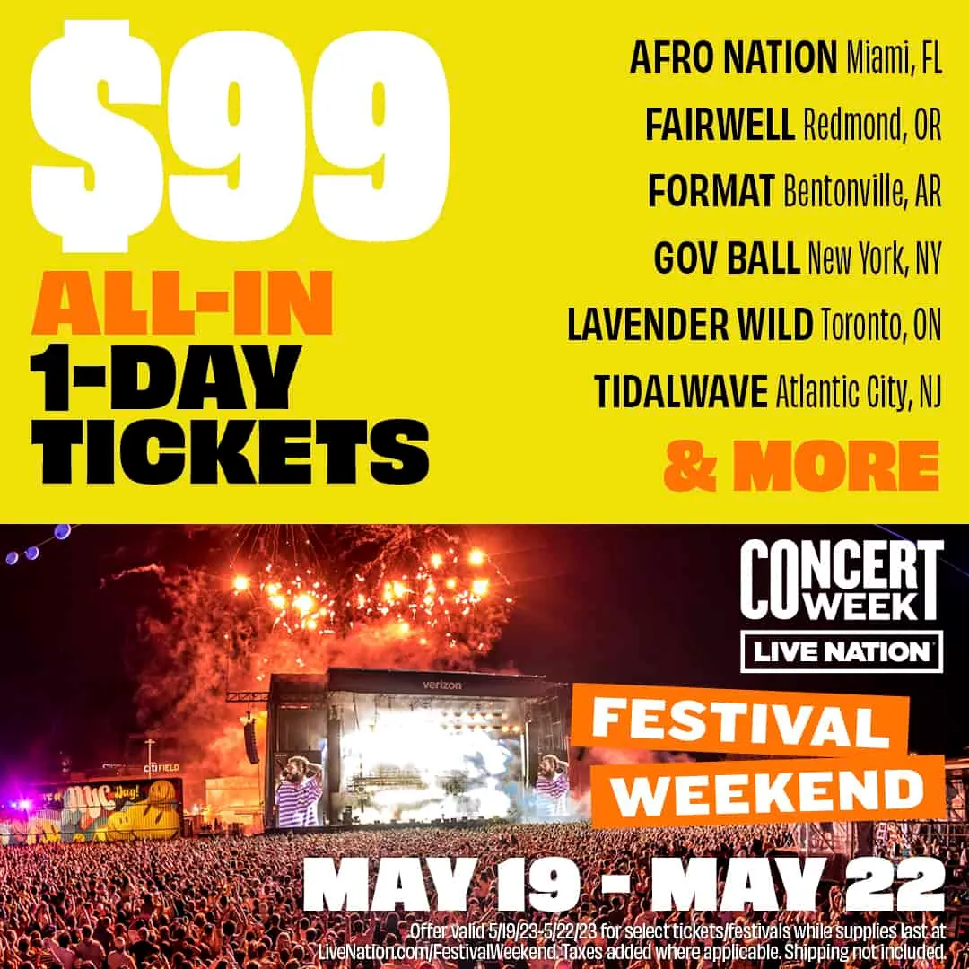 $99 all-in one day tickets for live concerts and festivals including Afro Nation, Fairwell, Format, Gov Ball, Lavender Wild,