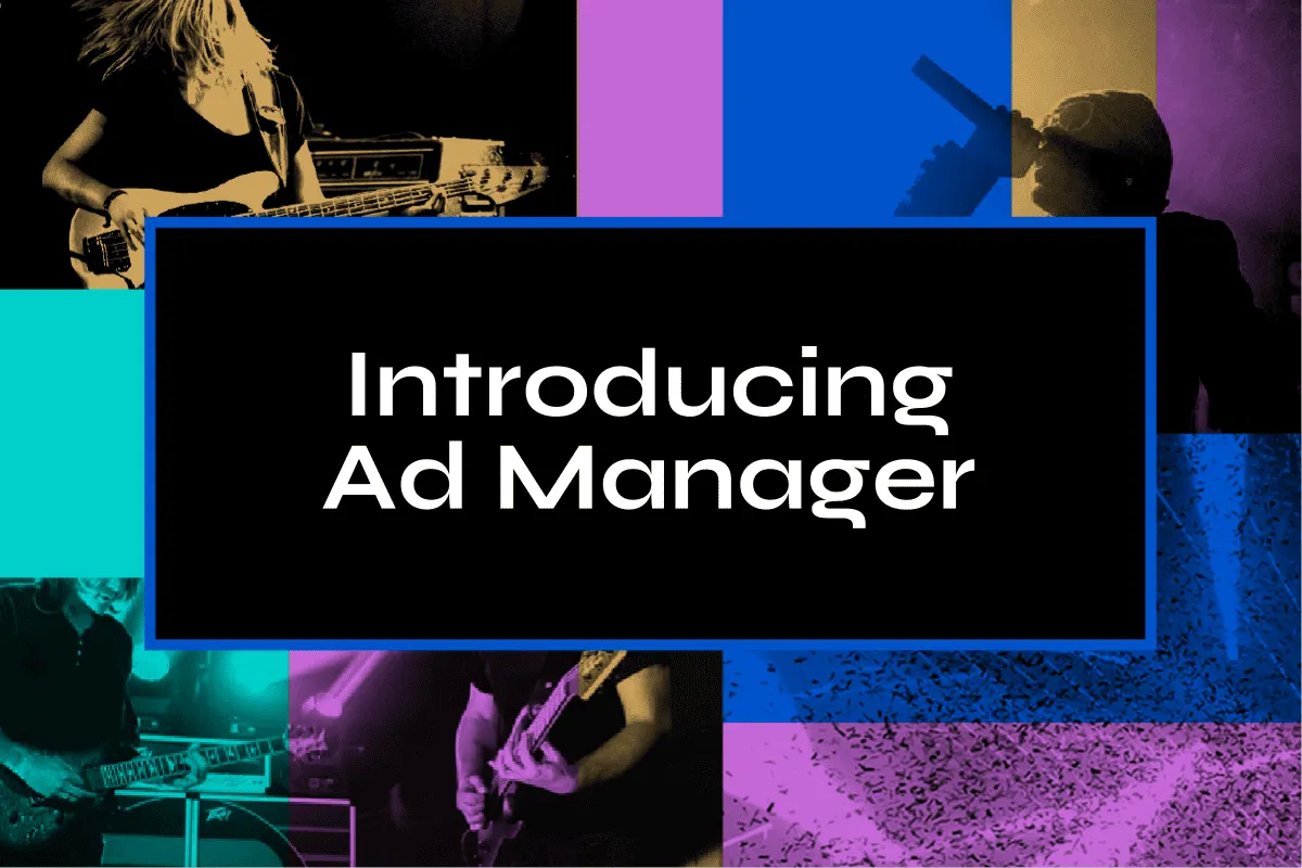 Ad Manager introduction for music and entertainment industry, featuring digital advertising solutions for artists, labels, an