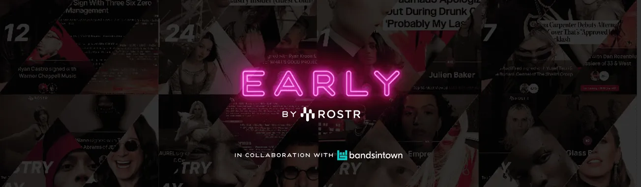 ROSTR and Bandsintown launch EARLY industry showcases