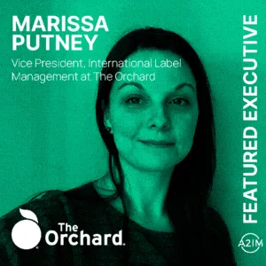Marissa Putney, Vice President of International Label Management at The Orchard, professional music industry executive, repre