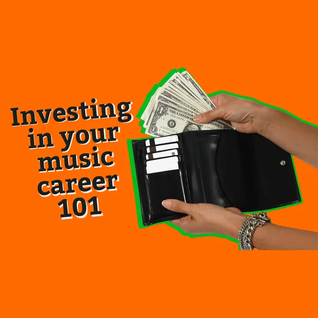 Money being pulled from a black wallet with the text "Investing in your music career 101" on an orange background.
