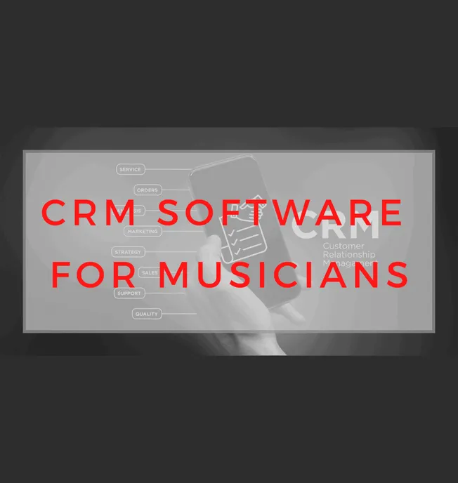 CRM software for musicians, customer relationship management tools for artists, music industry CRM, digital marketing for mus