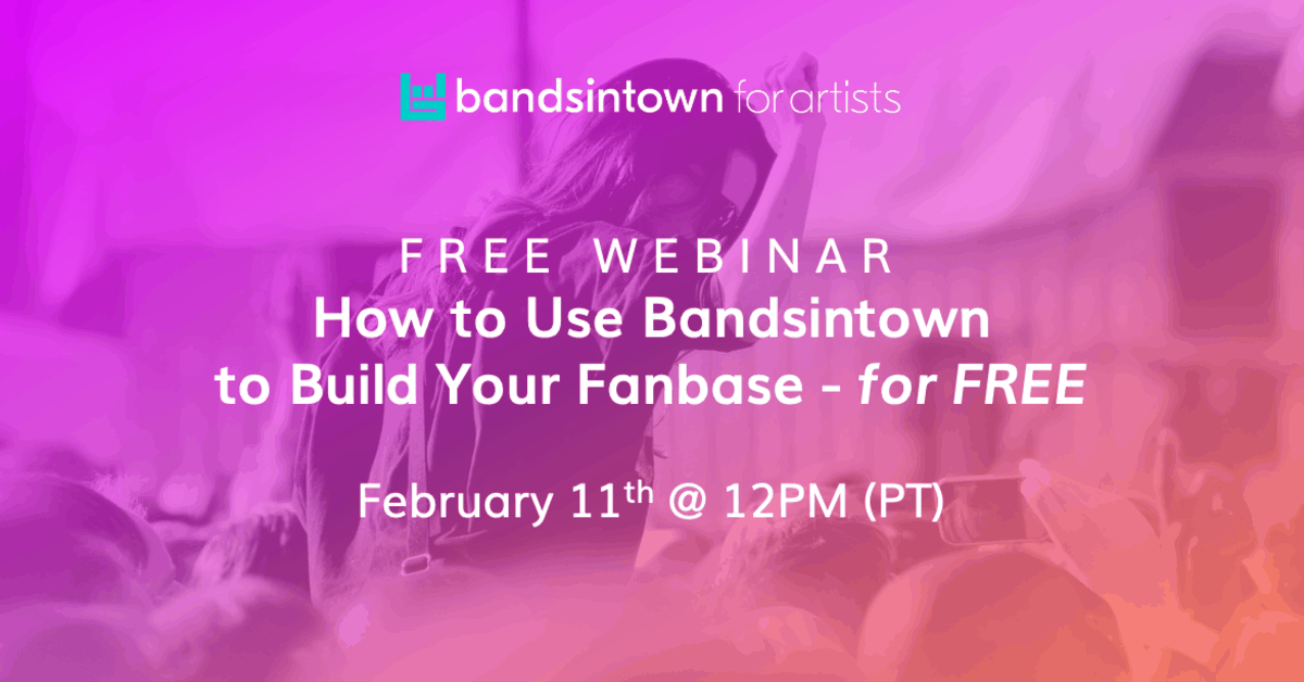 Bandsintown webinar for artists, music marketing, fanbase growth, free webinar, artist engagement, music promotion, online music event.