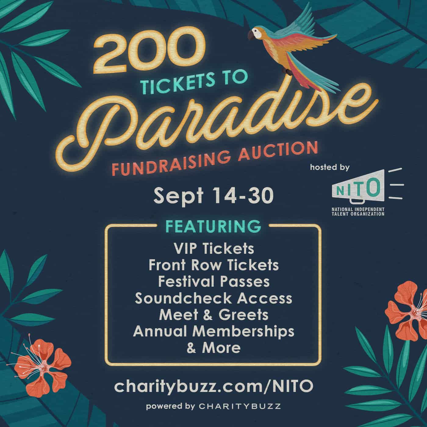 200 tickets to Paradise fundraising auction hosted by NITO, featuring VIP tickets, festival passes, soundcheck access, meet & greets, and more, taking place September 14-30.