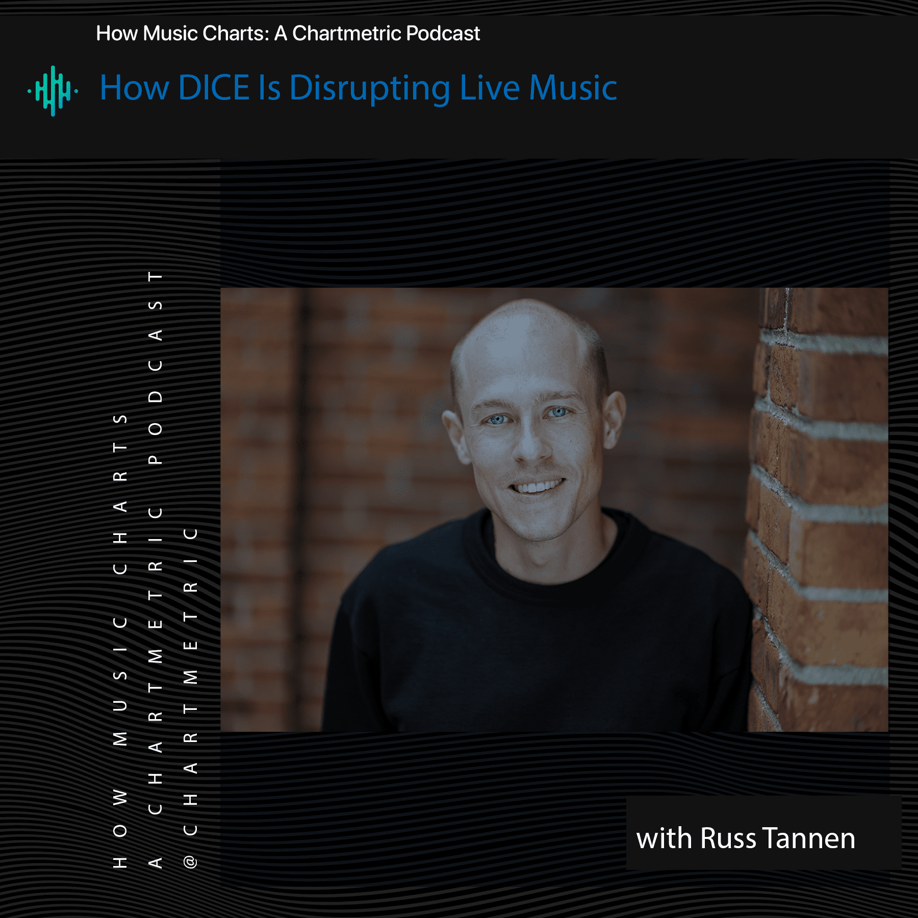 DICE disrupting live music industry, innovative music tech, live music innovation, music industry podcast, Russ Tannen interview on Hypebot.