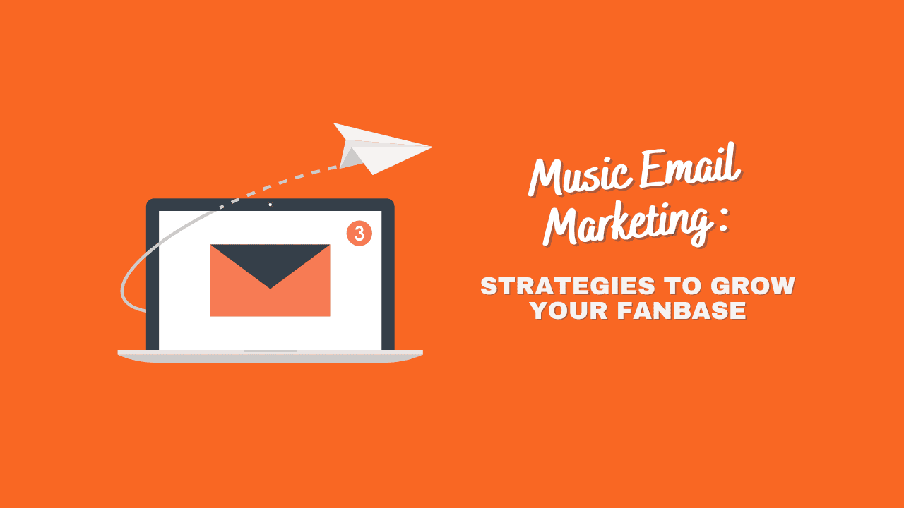 Email marketing for musicians, music promotion strategies, grow your fanbase through effective music email campaigns.