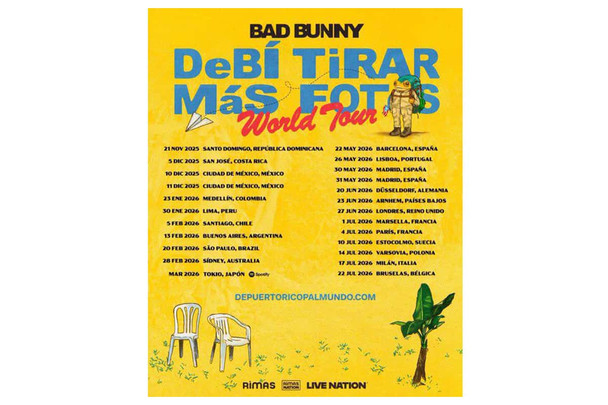 DeBi TíS Más FOTOS World Tour dates poster featuring Bad Bunny, with concert locations across Latin America and Europe, including dates from 2025 to 2026.