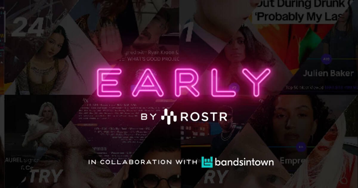 EARLY by ROSTR x Bandsintown is a new live showcase series. 