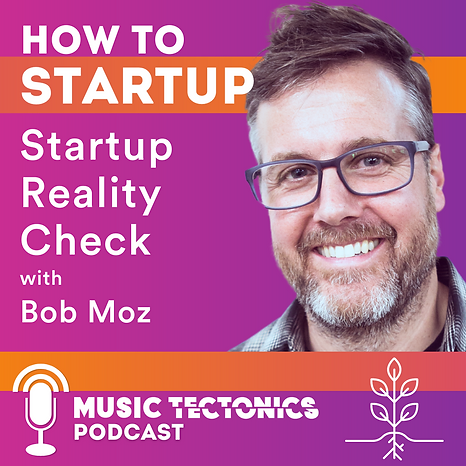 How To Startup: Startup Reality Check with Bob Moz