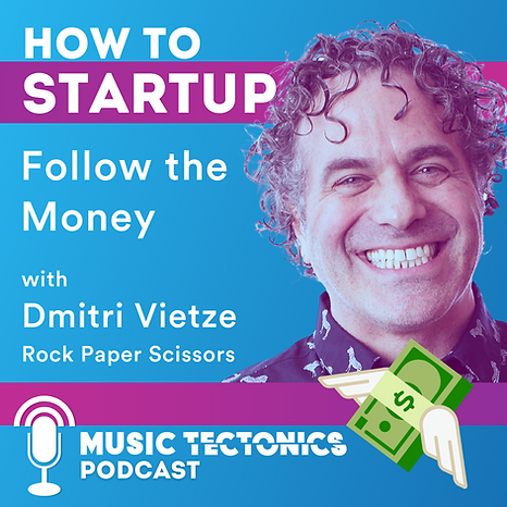 How To Startup: Follow the Money with Dmitri Vietze