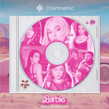 Barbie By The Numbers: Why the Barbie soundtrack is doing so well - Hypebot